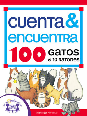 cover image of Cuenta & Encuentra 100 Gatos y 10 Ratones
